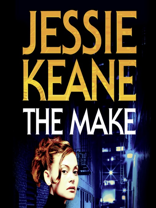 Title details for The Make by Jessie Keane - Wait list